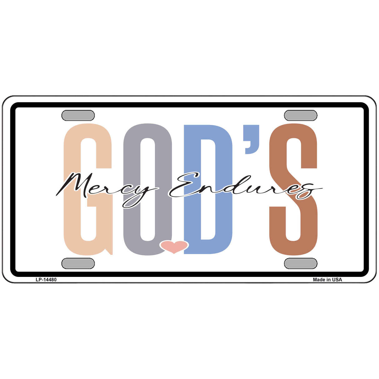 God's Mercy Endures Metal Sign