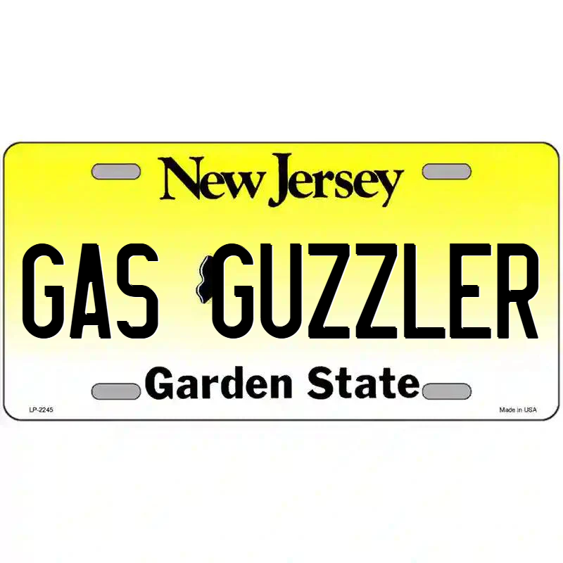 Gas Guzzler New Jersey Metal Sign