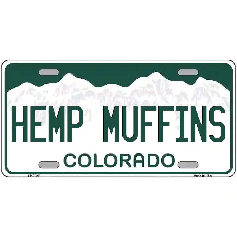 Hemp Muffins Colorado Metal Sign