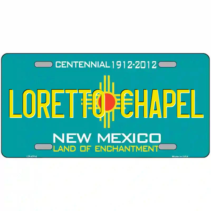 Loretto Chapel New Mexico Teal Metal Sign