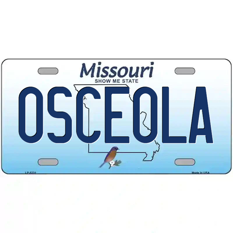 Osceola Missouri Metal Sign