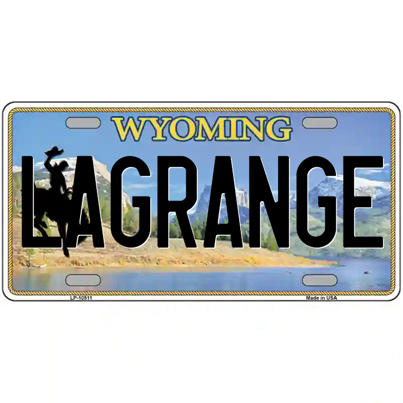 LaGrange Wyoming Metal Sign