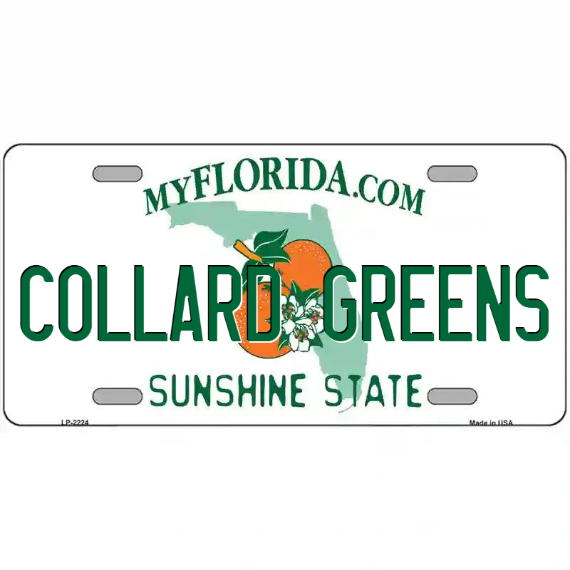 Collard Greens Florida Metal Sign