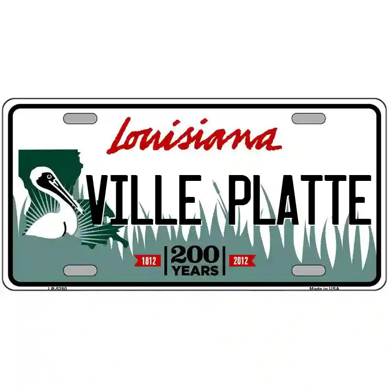 Ville Platte Louisiana Metal Sign