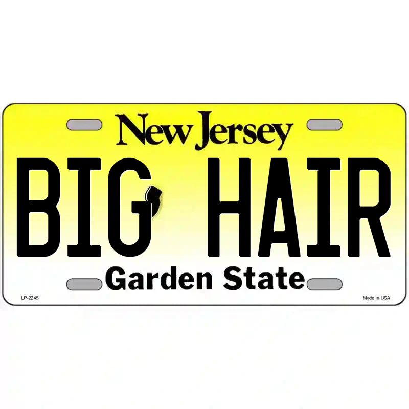 Big Hair New Jersey Metal Sign