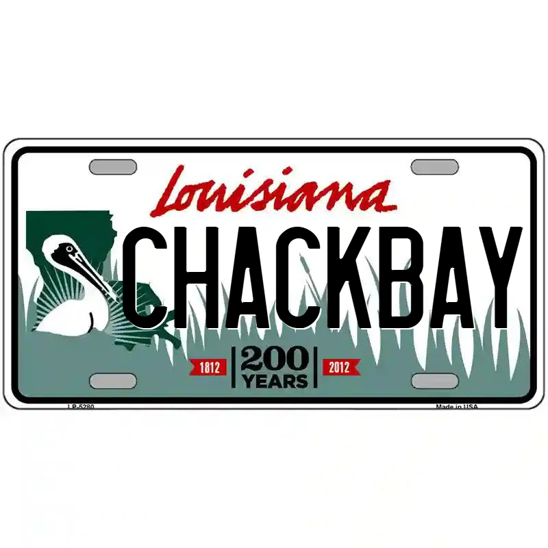 Chackbay Louisiana Metal Sign