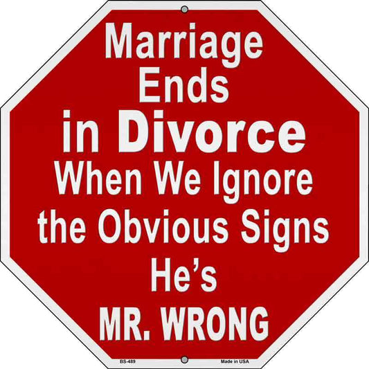 Mr. Wrong 12" Octagon Metal Sign