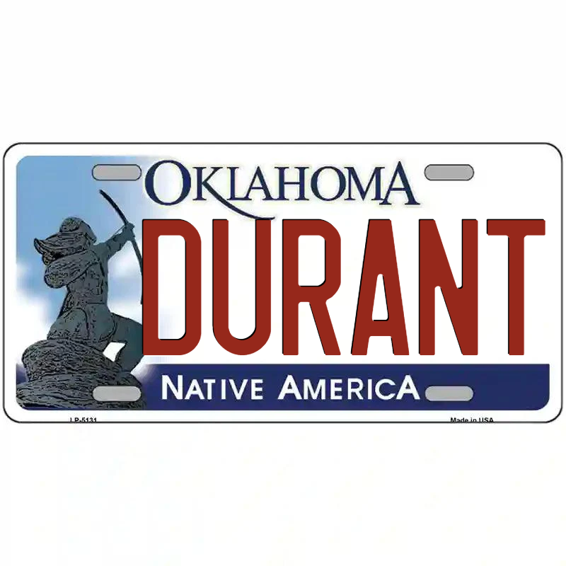 Durant Oklahoma Metal Sign