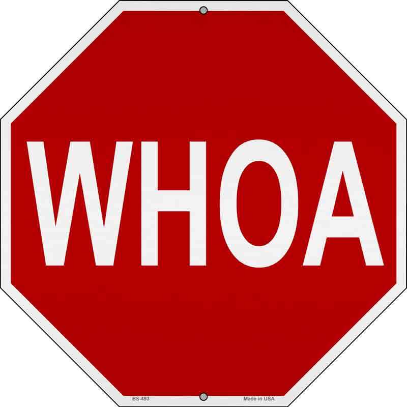 WHOA 12" Octagon Metal Sign