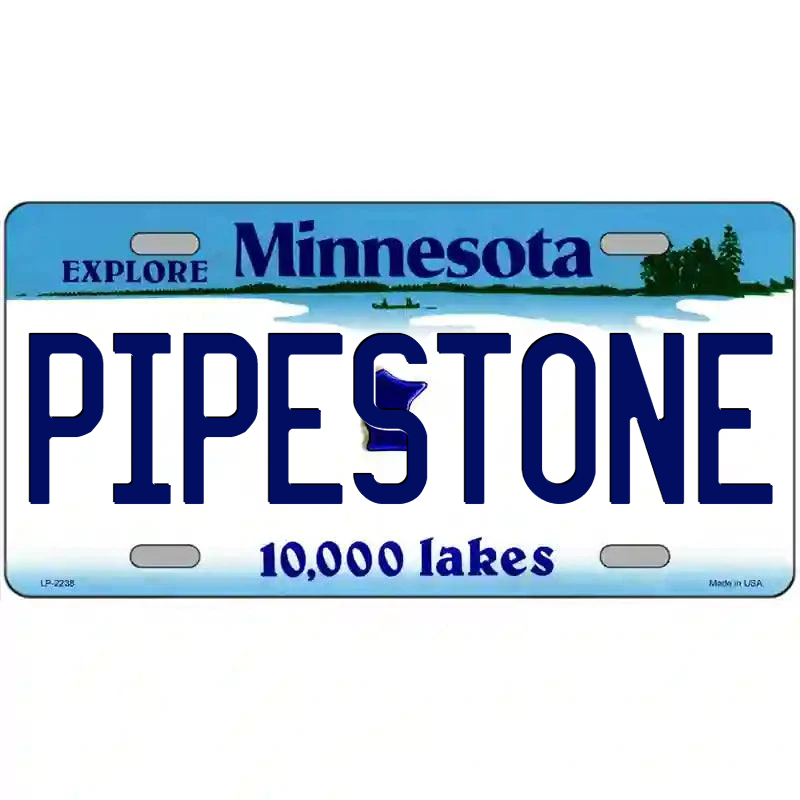 Pipestone Minnesota Metal Sign