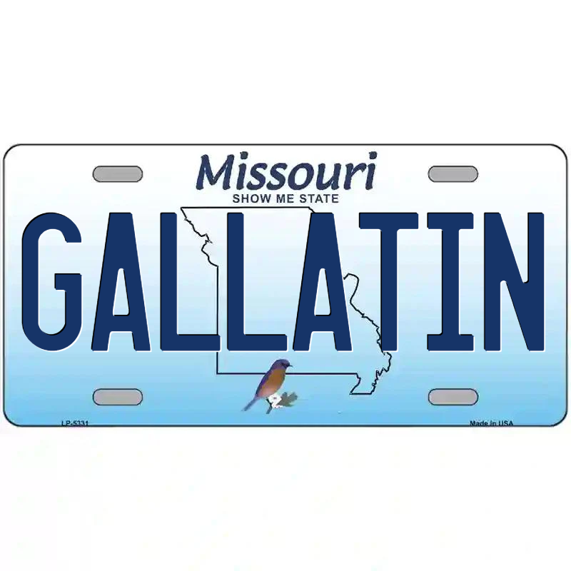 Gallatin Missouri Metal Sign