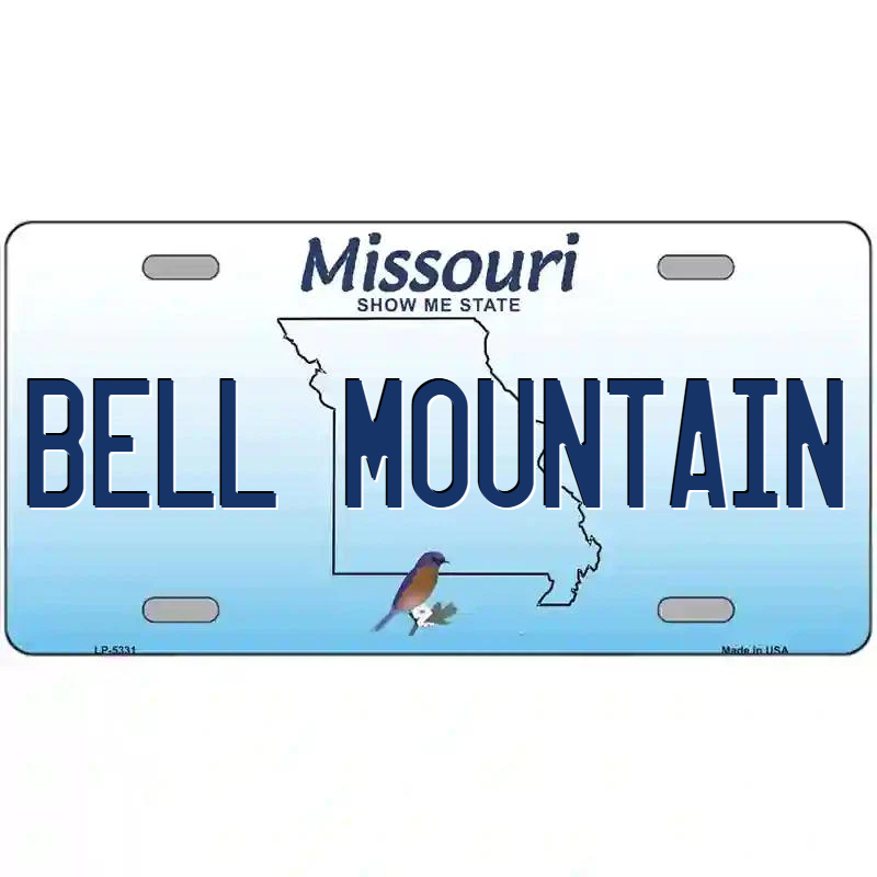 Bell Mountain Missouri Metal Sign