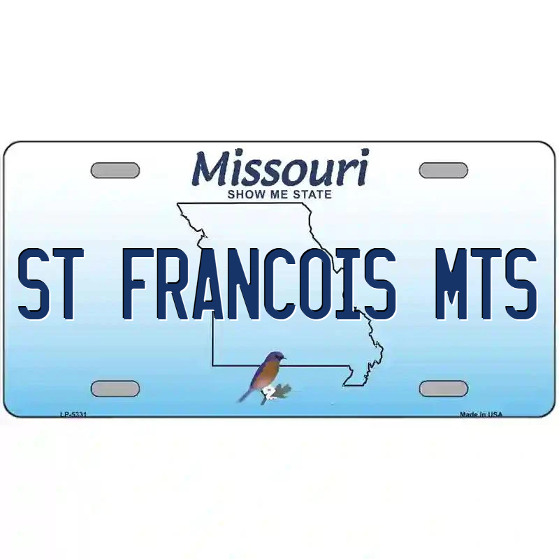 St Francois Mountains Missouri Metal Sign