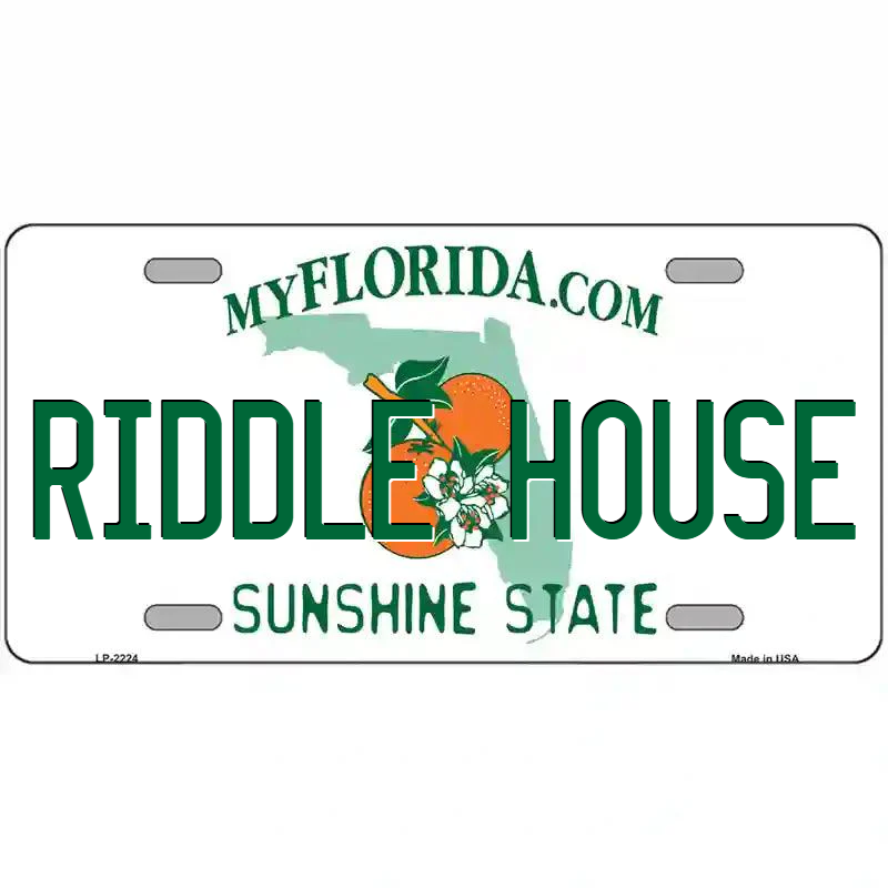 Riddle House Florida Metal Sign