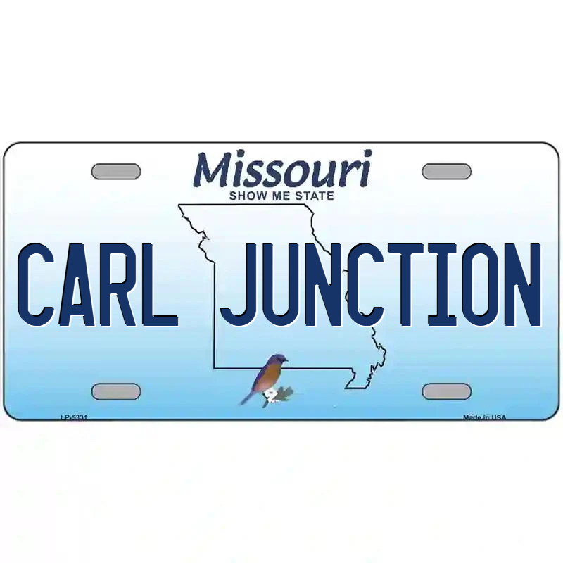 Carl Junction Missouri Metal Sign
