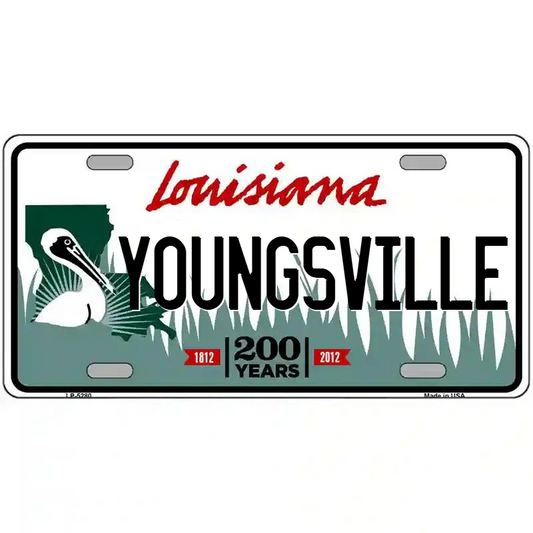 Youngsville Louisiana Metal Sign