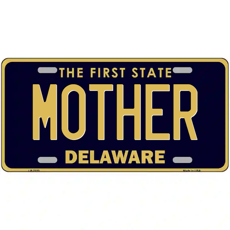 Mother Delaware Metal Sign