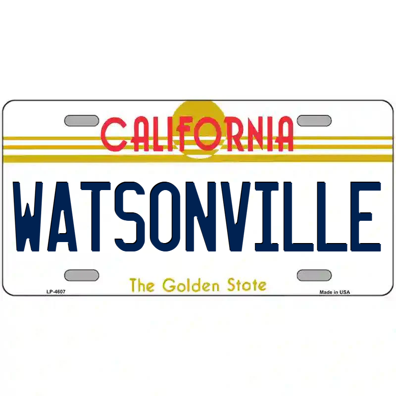 Watsonville California Metal Sign