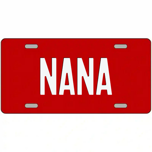 Nana White and Red Metal Sign