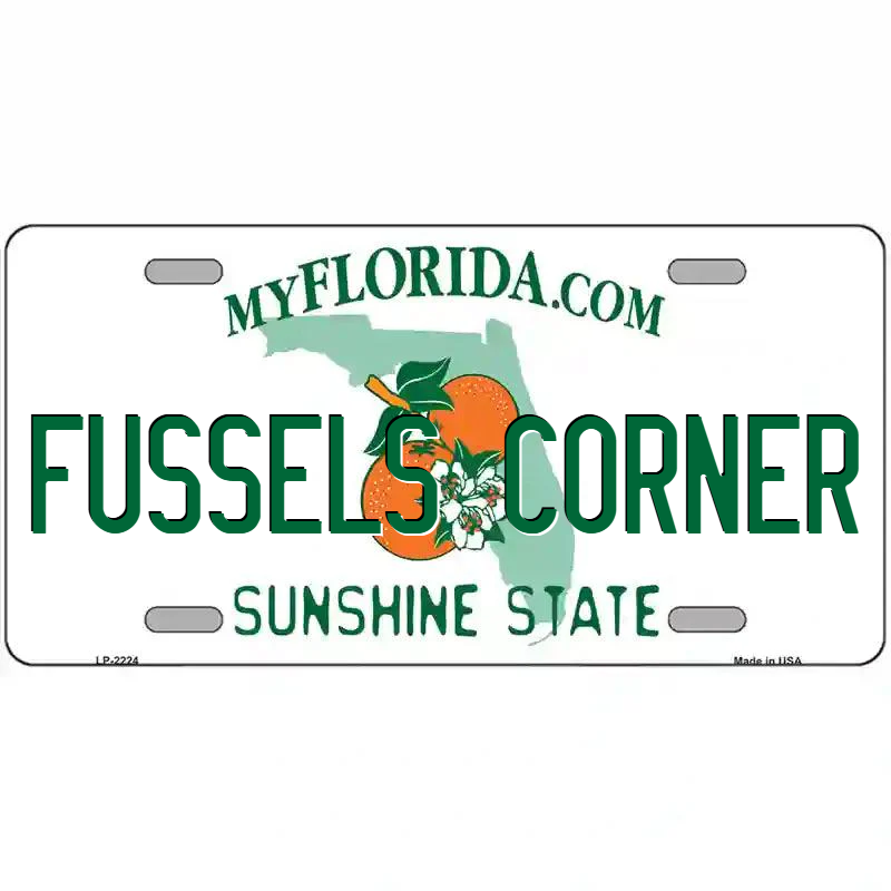 Fussels Corner Florida Metal Sign