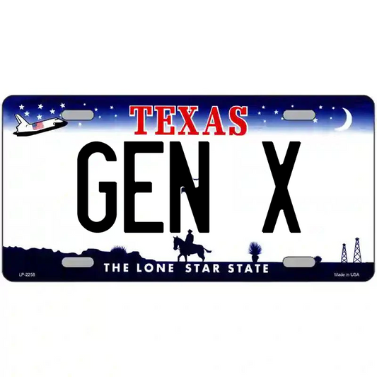 Gen X Texas Metal Sign