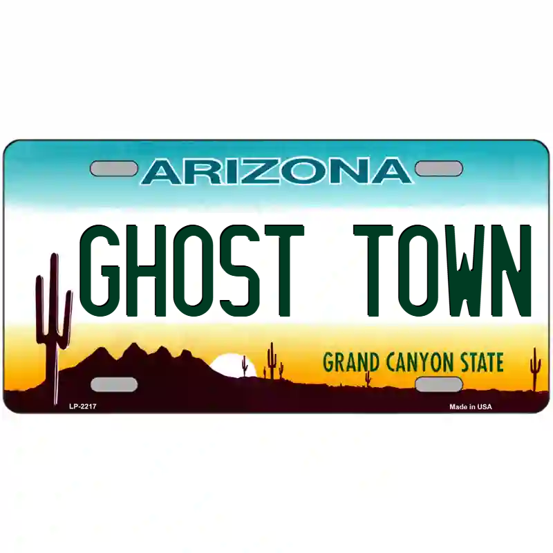Ghost Town Arizona Metal Sign