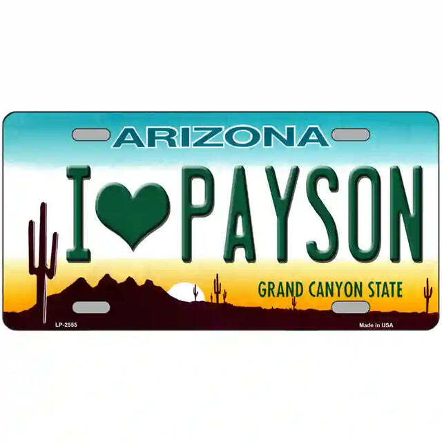 I Love Payson Arizona Metal Sign