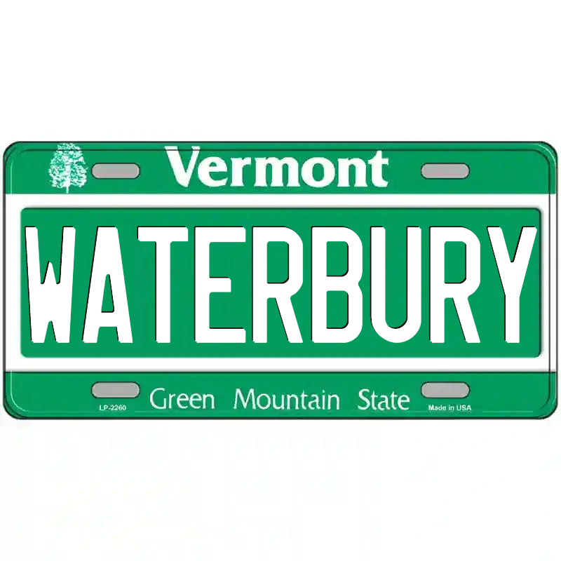 Waterbury Vermont Metal Sign