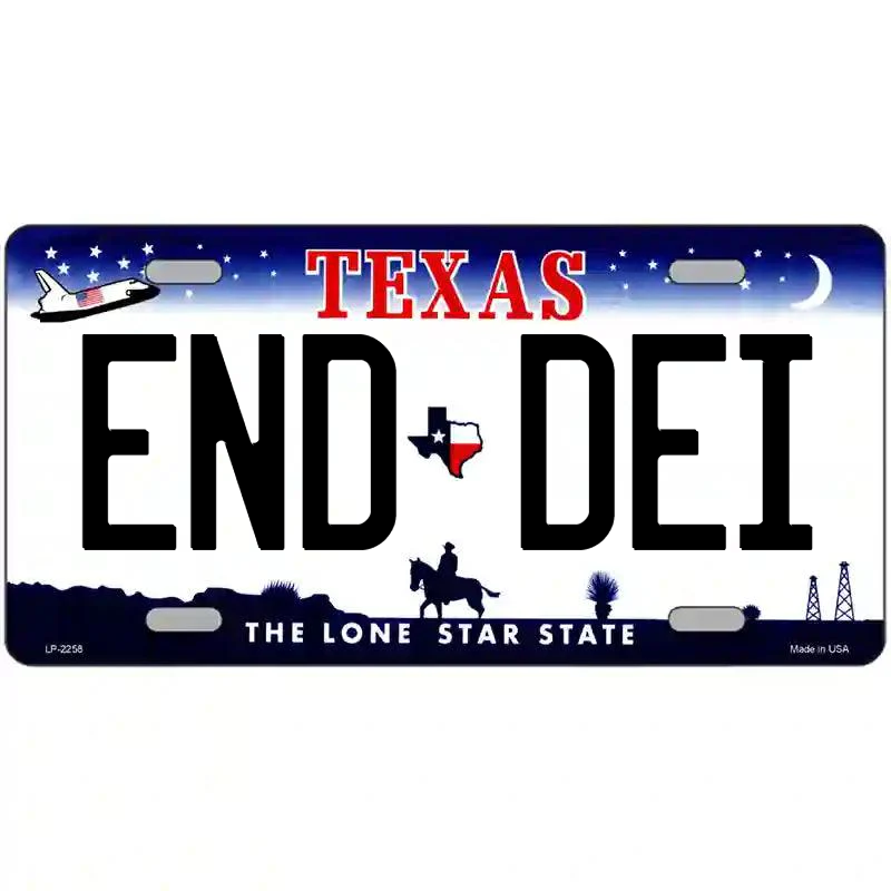 End DEI Texas Metal Sign
