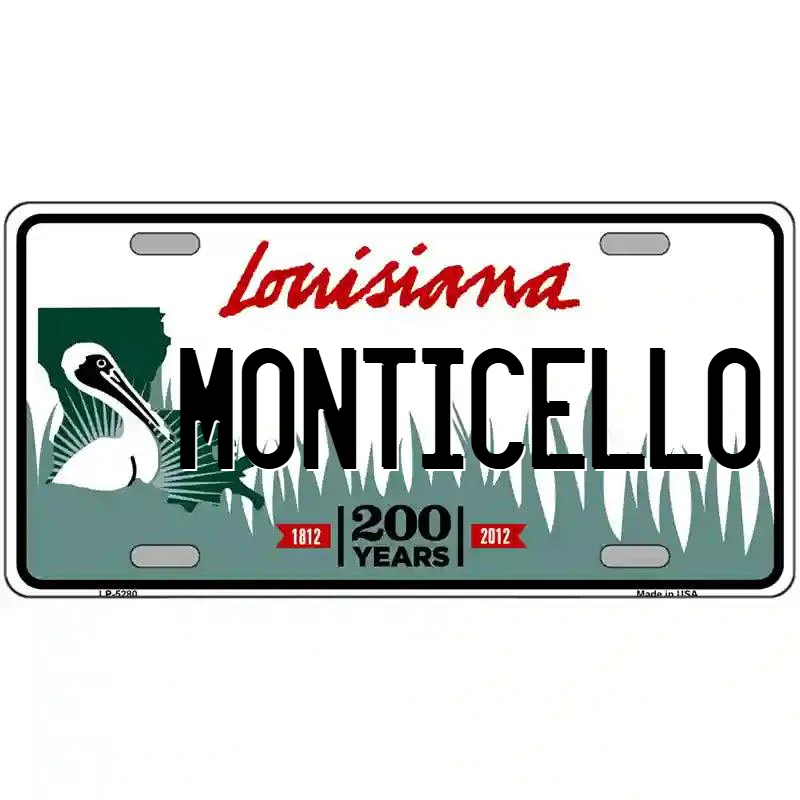 Monticello Louisiana Metal Sign