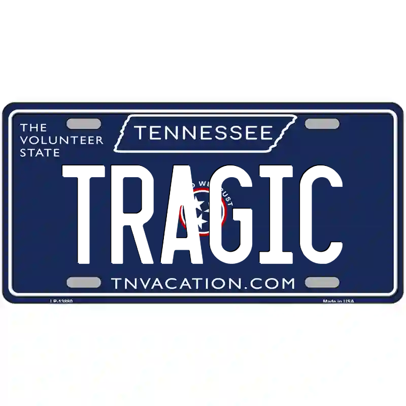 Tragic Tennessee Blue Metal Sign