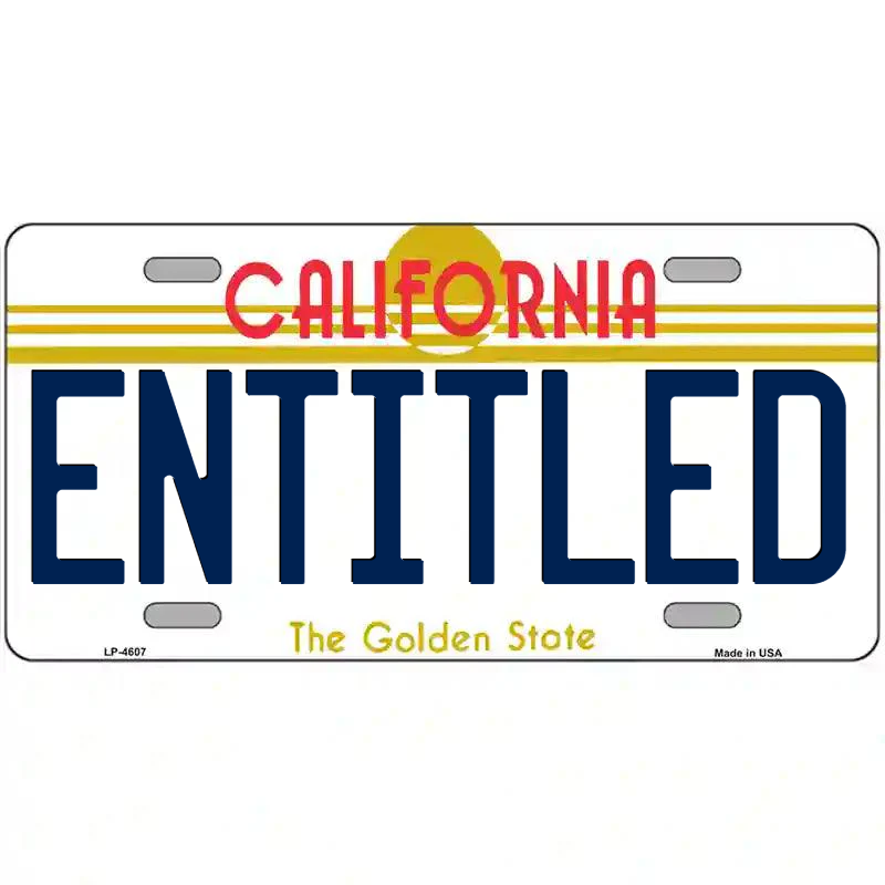 Entitled California Metal Sign