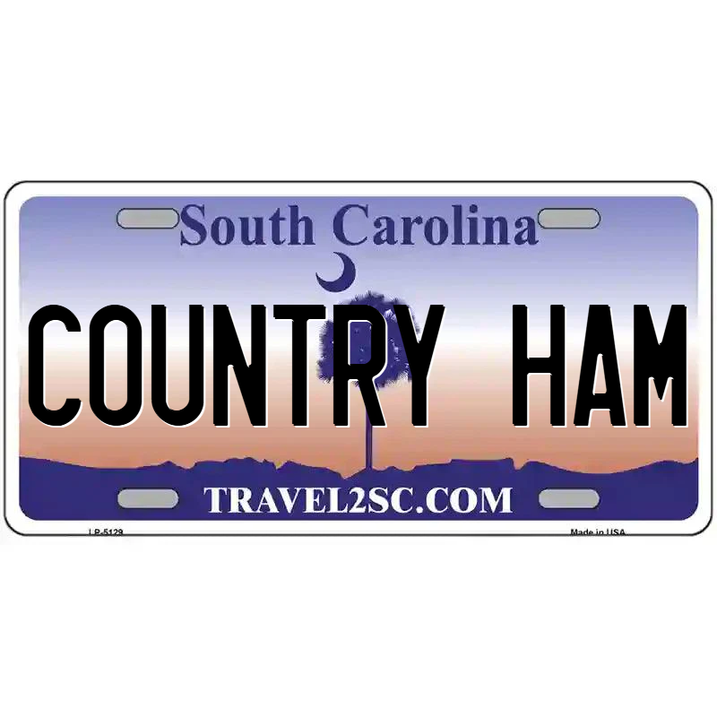 Country Ham South Carolina Metal Sign