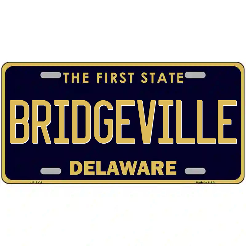 Bridgeville Delaware Metal Sign