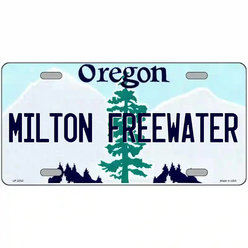 Milton-Freewater Oregon Metal Sign