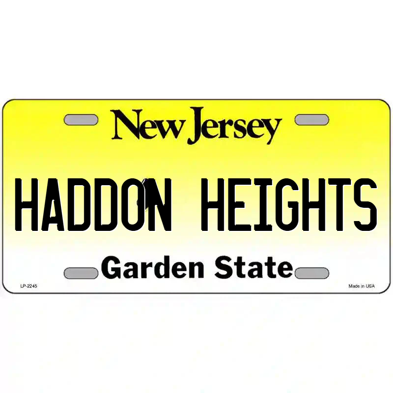 Haddon Heights New Jersey Metal Sign