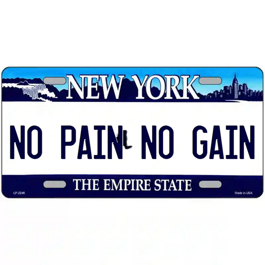 No Pain No Gain New York Blue Metal Sign