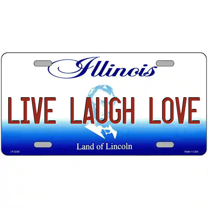 Live Laugh Love Illinois Metal Sign