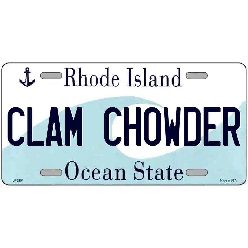 Clam Chowder Rhode Island Metal Sign