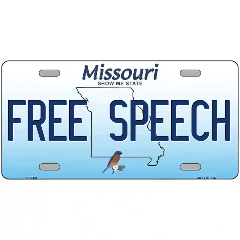 Free Speech Missouri Metal Sign