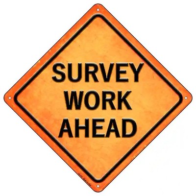 Survey Work Ahead 16.5" X 16.5" Diamond Metal Sign
