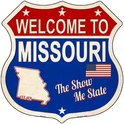 Welcome to Missouri The Show Me State Highway Shield Metal Sign