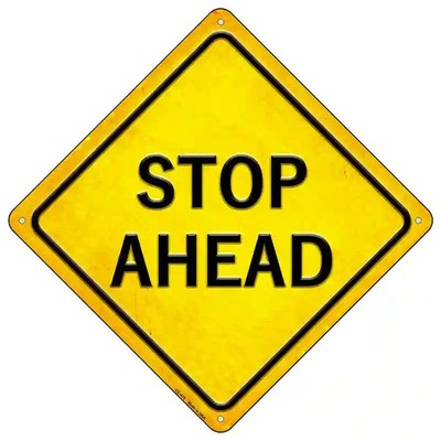 Stop Ahead 16.5" X 16.5" Diamond Metal Sign