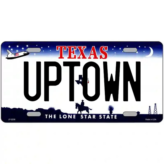 Uptown Texas Metal Sign
