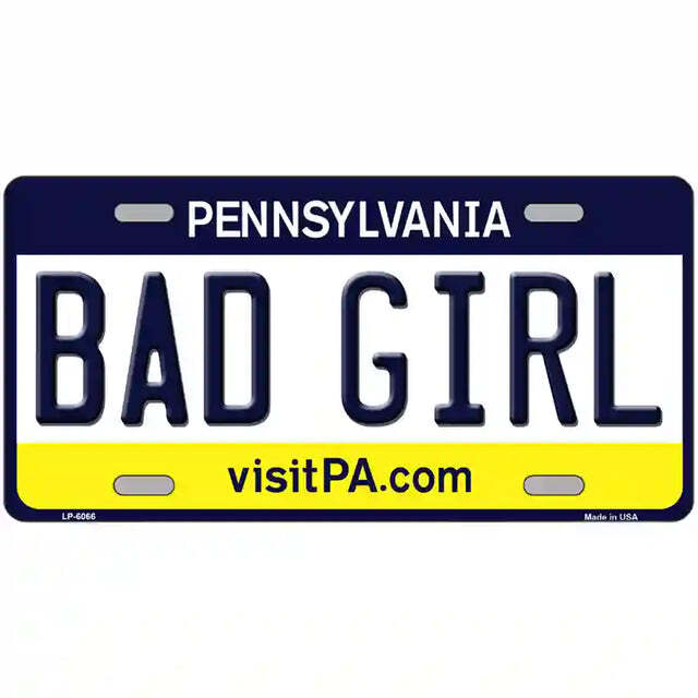 Bad Girl Pennsylvania Metal Sign