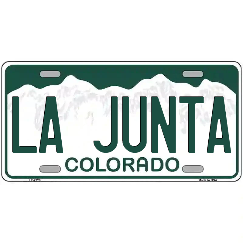 La Junta Colorado Metal Sign