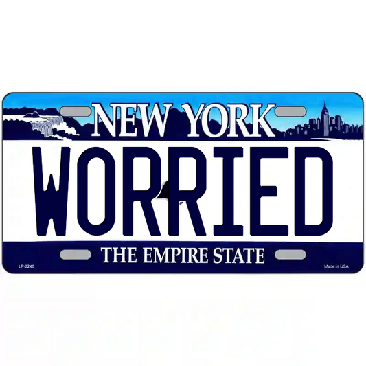 Worried New York Blue Metal Sign