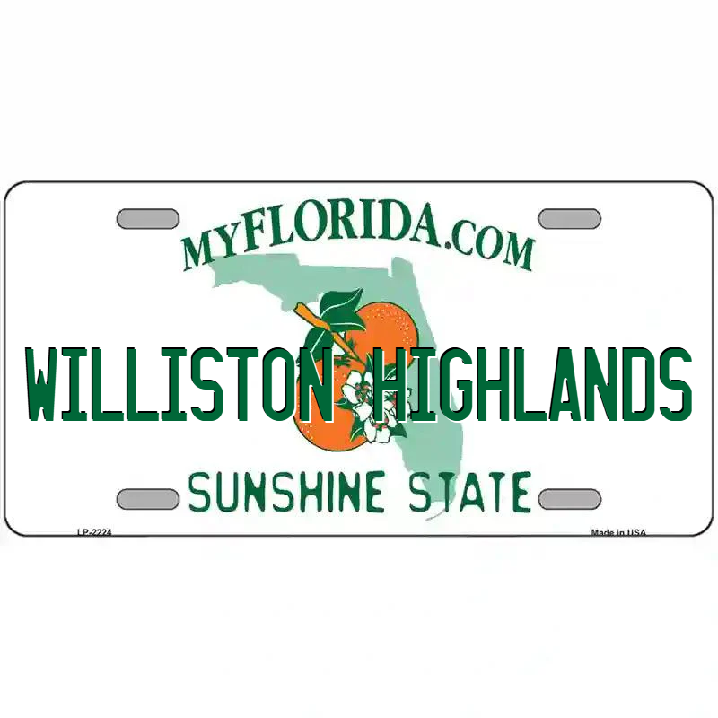 Williston Highlands Florida Metal Sign