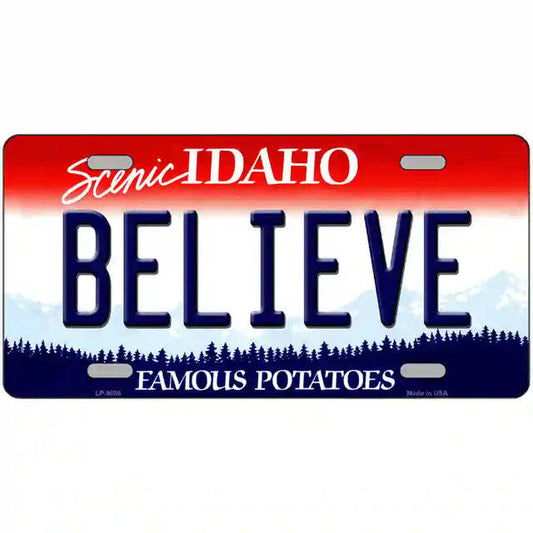Believe Idaho Metal Sign