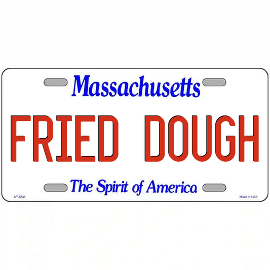 Fried Dough Massachusetts Metal Sign